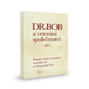 Dr. Bob a veteráni společenství